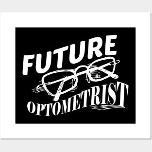 Optometry Student - Future Optometrist Posters and Art